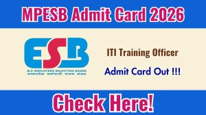 MPESB ITI Training Officer Admit Card 2026 Out - Download Here