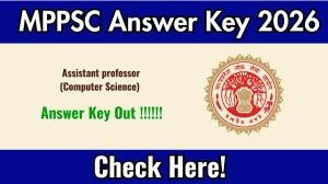 MPPSC Assistant Professor (Computer Science) Answer Key 2026  - Download PDF & Raise Objection