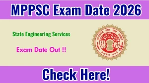 MPPSC State Engineering Services Exam Date 2026 Out for 32 Posts at mppsc.mp.gov.in Check Details Here