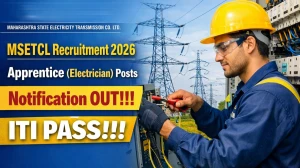 MSETCL Apprentice Electrician Recruitment 2026 - Apply Online for 29 Posts