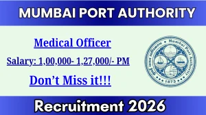 Mumbai Port Authority Medical Officer Recruitment 2026 – Apply Online Mumbai Port Authority Medical Officer Recruitment 2026 – Apply Online