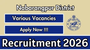 Nabarangpur District Recruitment 2026 - Apply Offline for 09 DEO, Section Officer and More Posts Nabarangpur District Recruitment 2026 - Apply Offline for 09 DEO, Section Officer and More Posts