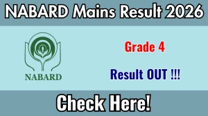 NABARD Grade A Mains Result 2026 OUT (Direct Link) - Download Scorecard @ nabard.org