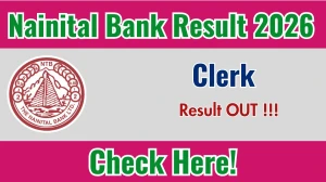 Nainital Bank Clerk Result 2026 OUT - Download Scorecard @nainitalbank.bank.in