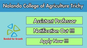 Nalanda College of Agriculture Trichy Assistant  Professor Recruitment 2026 – Apply Online