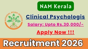 NAM Kerala Clinical Psychologis Recruitment 2026 - Apply Offline