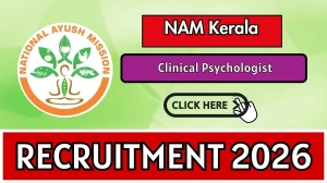 NAM Kerala Clinical Psychologist Recruitment 2026 – Walk in