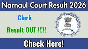 Narnaul Court Clerk Result 2026 OUT - Download Scorecard @narnaul.dcourts.gov.in