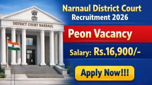 Narnaul District Court Peon Recruitment 2026 - Apply Offline