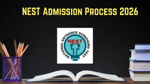 NEST 2026 Admission Process: Application Form Dates, Eligibility, Fees & Step‑by‑Step Registration