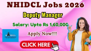 NHIDCL Deputy Manager Recruitment 2026 - Apply Online for 15 Posts