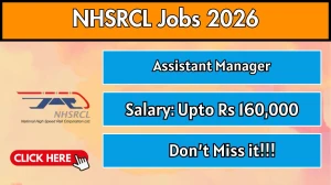 NHSRCL Assistant Manager Recruitment 2026 - Apply Online