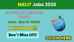 NIELIT Recruitment 2026 - Walkin for Consultant, Resource Person Posts