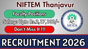 NIFTEM Thanjavur Faculty Positions Recruitment 2026 - Apply Online