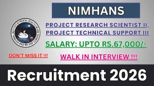 NIMHANS Recruitment 2026 – Walk in for 01 Project Research Scientist II, Project Technical Support III Posts