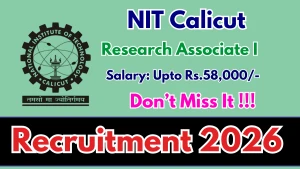 NIT Calicut Research Associate I Recruitment 2026 - Apply Online