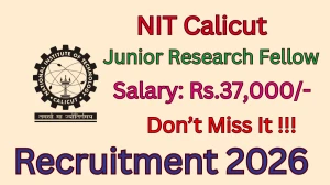NIT Calicut Junior Research Fellow Recruitment 2026 - Apply Offline NIT Calicut Junior Research Fellow Recruitment 2026 - Apply Offline