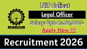 NIT Calicut Legal Officer Recruitment 2026 - Apply Online