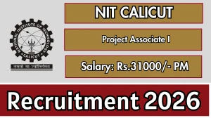 NIT Calicut Project Associate I Recruitment 2026 – Apply Online