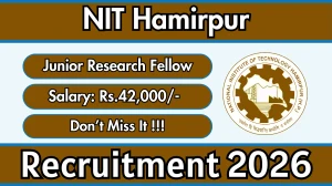 NIT Hamirpur Junior Research Fellow Recruitment 2026 - Apply Offline