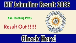 NIT Jalandhar Non-Teaching Posts Result 2026 - Download Stage-I CBT Scorecard @nitj.ac.in