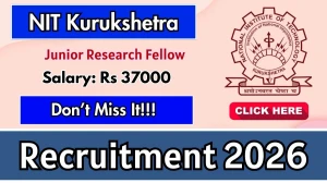 NIT Kurukshetra Junior Research Fellow Recruitment 2026 - Apply Online for 28 Posts