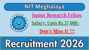 NIT Meghalaya Junior Research Fellow Recruitment 2026 - Apply Online