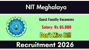 NIT Meghalaya Guest Faculty Recruitment 2026 - Apply Online