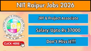 NIT Raipur Recruitment 2026 – Walk in for 03 Junior Research Fellow, Project Associate Posts NIT Raipur Recruitment 2026 – Walk in for 03 Junior Research Fellow, Project Associate Posts