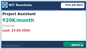 NIT Rourkela Project Assistant Recruitment 2026 - Apply Online