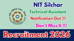 NIT Silchar Technical Assistant Recruitment 2026 – Walk in for 23 Posts