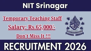 NIT Srinagar Temporary Teaching Staff Recruitment 2026 - Walkin
