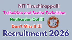 NIT Tiruchirappalli Recruitment 2026 - Apply Online for 14 Technician and Senior Technician Posts