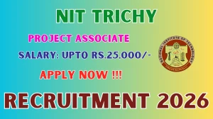 NIT Trichy Project Associate Recruitment 2026 - Apply Offline