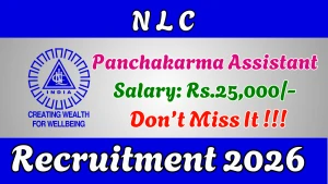 NLC Recruitment 2026 - Apply Online for Panchakarma Assistant Posts