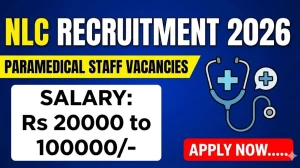 NLC Paramedical Staff Recruitment 2026 - Apply Online for 21 Posts