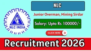 NLC Recruitment 2026 - Apply Online for 08 Junior Overman, Mining Sirdar Posts