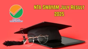 NTA SWAYAM July Result 2025 Out at exams.nta.nic.in/swayam Direct Link to Download Result