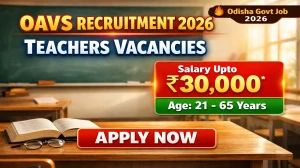 OAVS Sundargarh Teachers Recruitment 2026 Notification Out for 90 Posts
