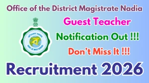 Office of the District Magistrate Nadia Guest Teacher Recruitment 2026 – Walk in