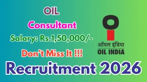 OIL Consultant Recruitment 2026 - Apply Online