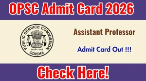 OPSC Assistant Professor Admit Card 2026 Out - Download Here