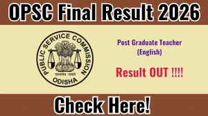 OPSC Post Graduate Teacher Final Result 2026 - Download Scorecard @opsc.gov.in