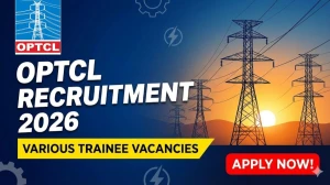 OPTCL Recruitment 2026 - Apply Online for 50 Management Trainee, Junior Management Trainee and Office Assistant Posts OPTCL Recruitment 2026 - Apply Online for 50 Management Trainee, Junior Management Trainee and Office Assistant Posts