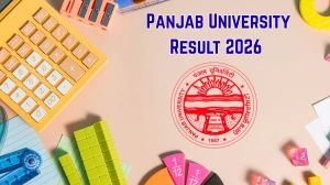 Panjab University Result 2026: Declared Online at results.puexam.in