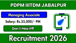 PDPM IIITDM Jabalpur Managing Associate Recruitment 2026 – Apply Online