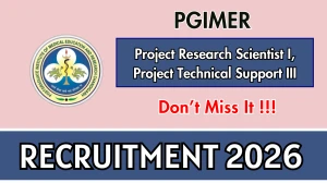 PGIMER Recruitment 2026 - Apply Offline for 02 Project Research Scientist I, Project Technical Support III Posts