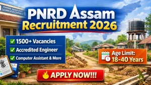 PNRD Assam Recruitment 2026  Online Form OUT - Apply Online for 1508 Accredited Engineer, Computer Assistant and More Posts
