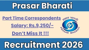 Prasar Bharati Part Time Correspondents Recruitment 2026 - Apply Offline for 04 Posts Prasar Bharati Part Time Correspondents Recruitment 2026 - Apply Offline for 04 Posts