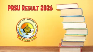 PRSU Result 2026 Out at prsu.ac.in Direct Link to Download UG and PG Course Result